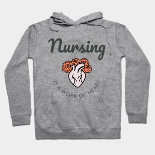 Nursing is a work of heart black text and flower heart design Hoodie